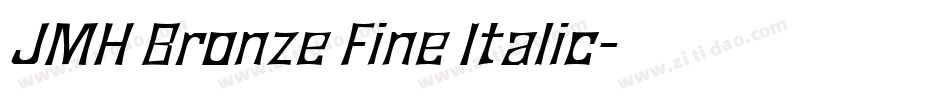 JMH Bronze Fine Italic字体转换